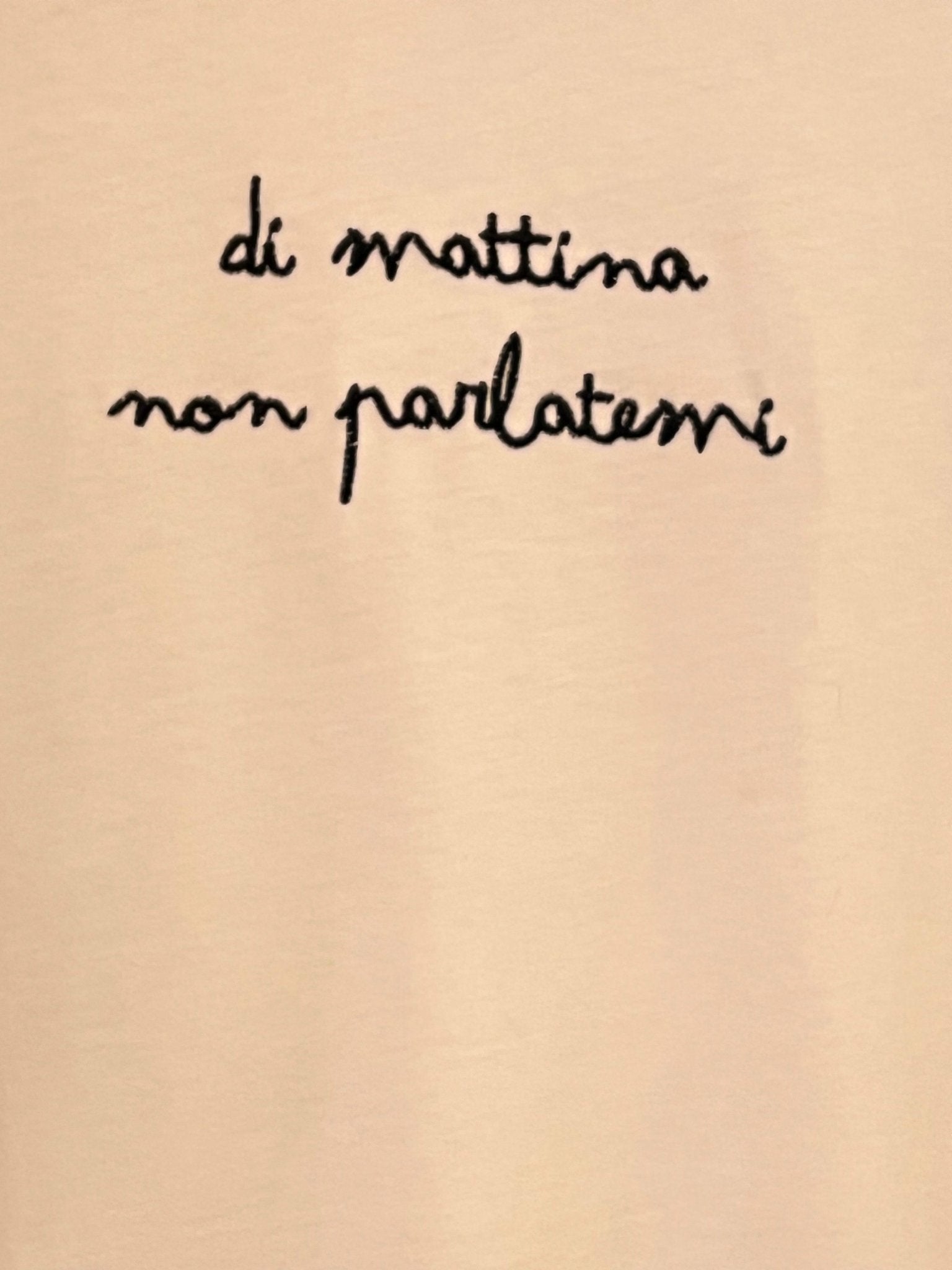 T-shirt di mattina non parlatemi - Carlo Deni