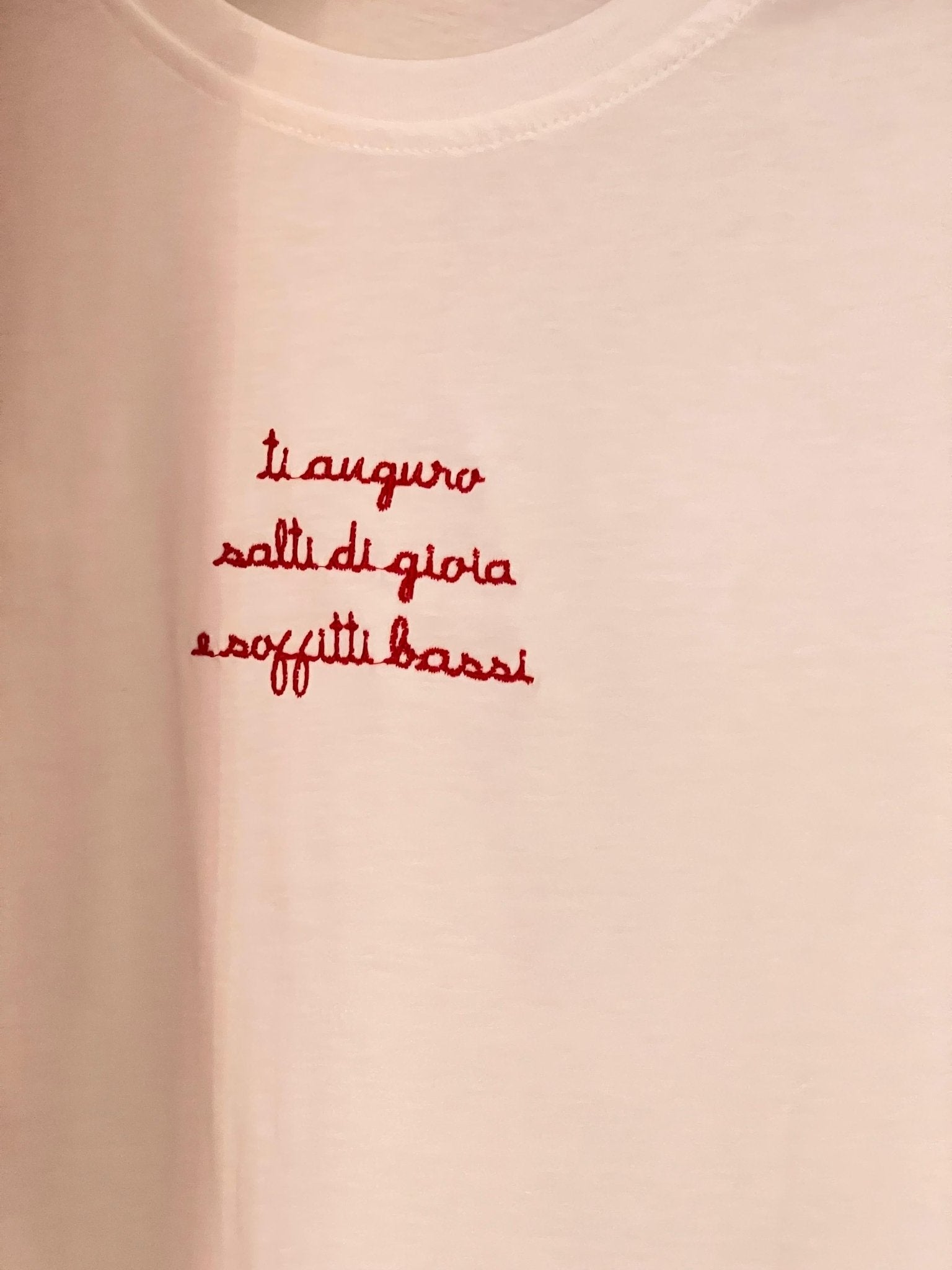 T-shirt ti auguro salti di gioia e soffitti bassi - Carlo Deni